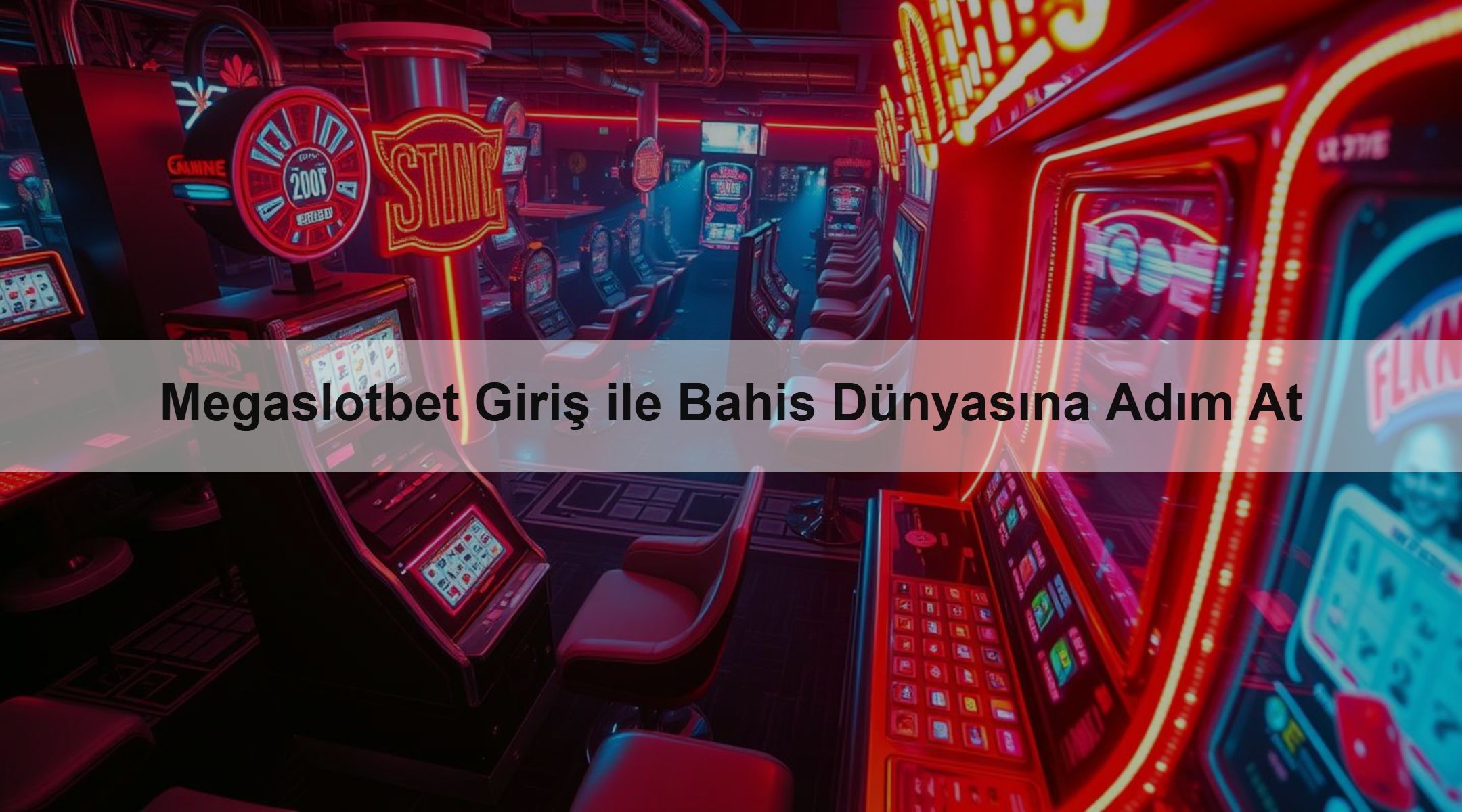 Megaslotbet Giriş ile Bahis Dünyasına Adım At