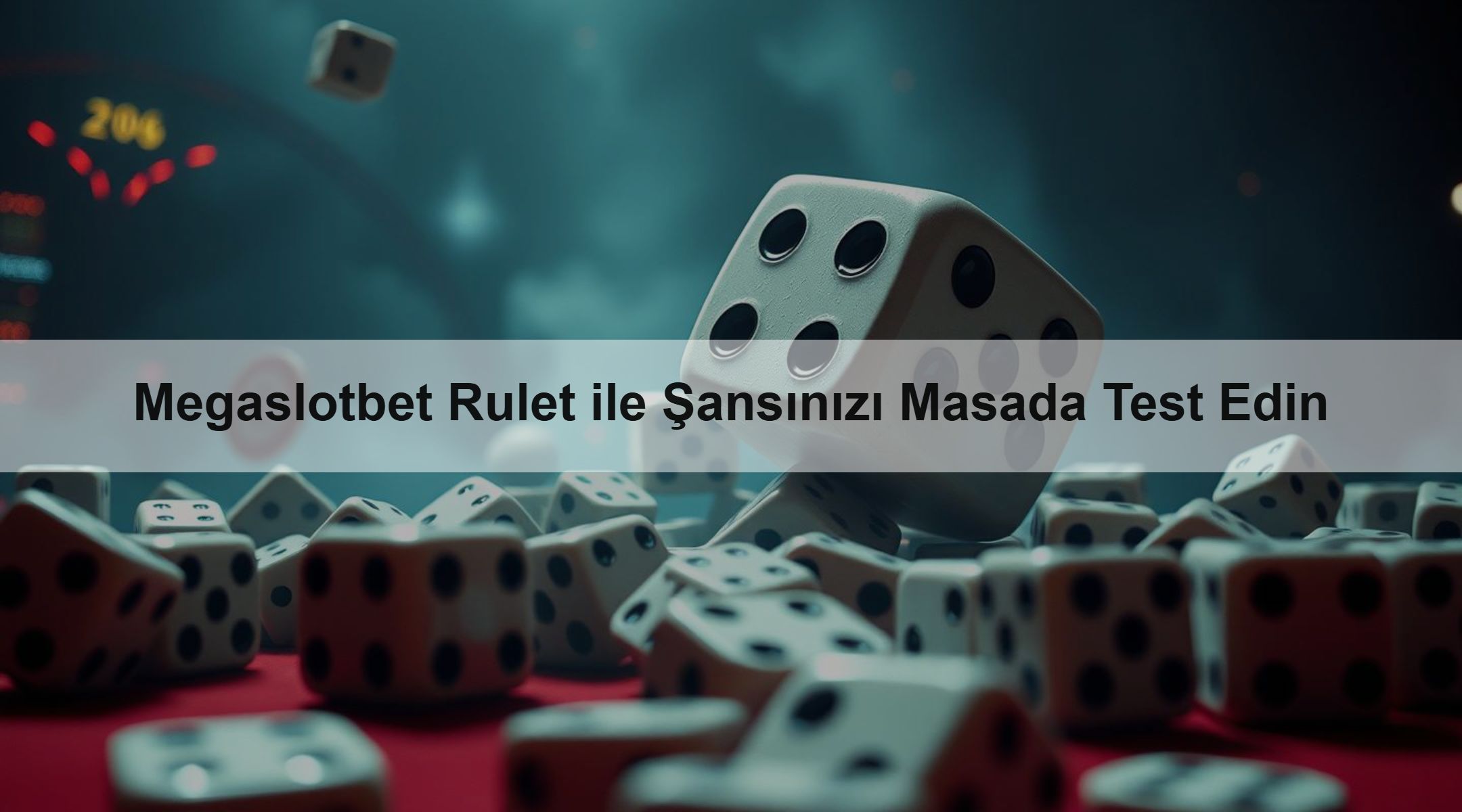 Megaslotbet Rulet ile Şansınızı Masada Test Edin